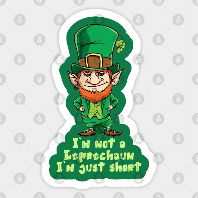 Im Not A Leprechaun Im Just Short St Patricks Shirts Gift Sticker by nayakiiro